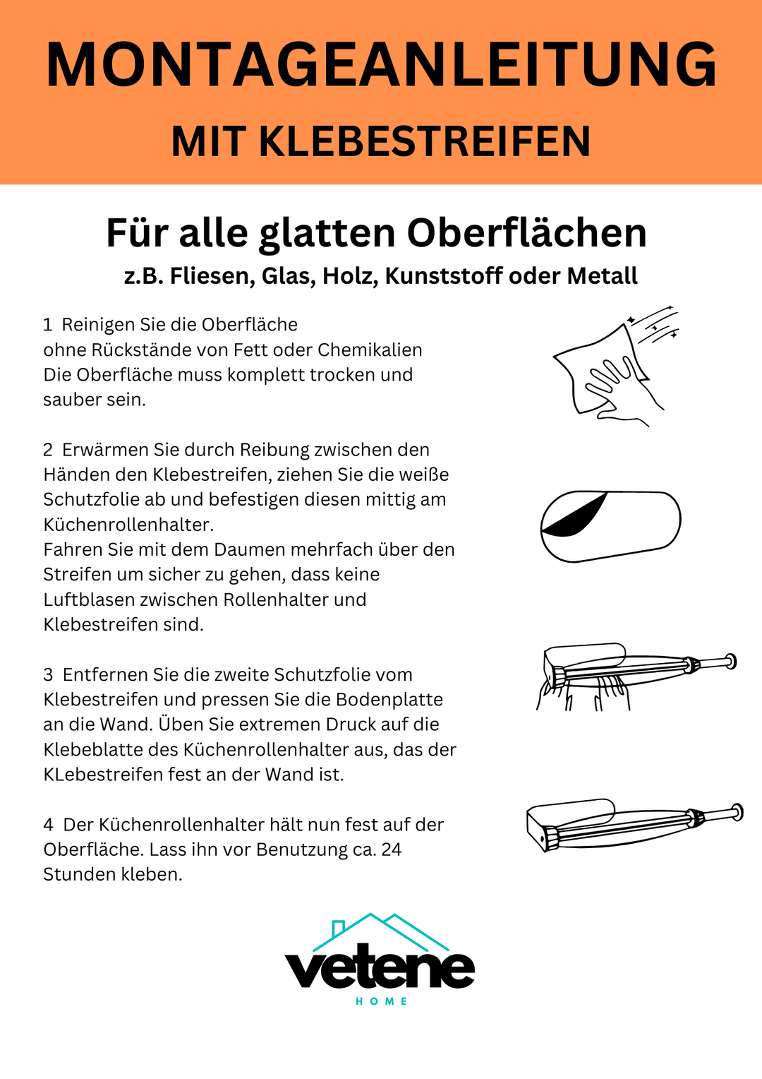 Montageanleitung mit Klebestreifen – für alle glatten Oberflächen wie Fliesen, Glas, Holz, Kunststoff oder Metall